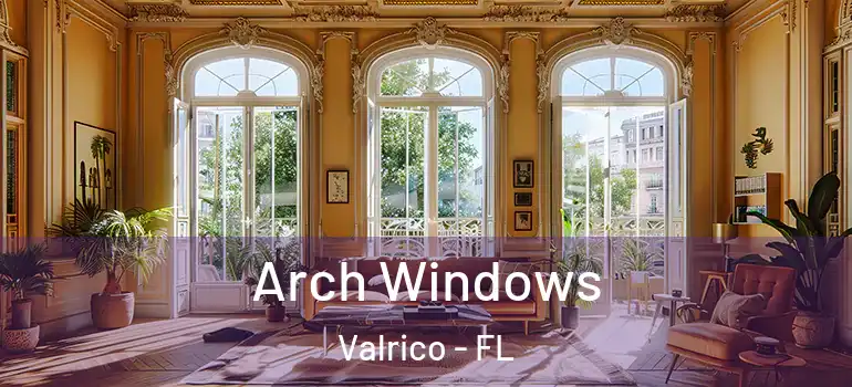  Arch Windows Valrico - FL