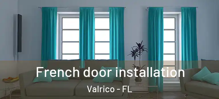 French door installation Valrico - FL