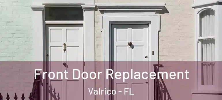 Front Door Replacement Valrico - FL