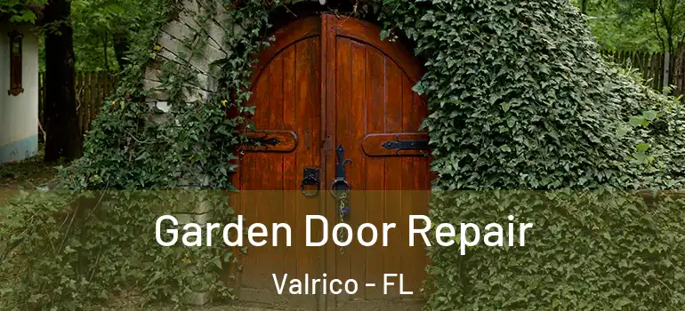 Garden Door Repair Valrico - FL