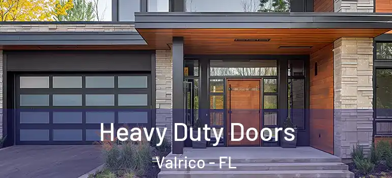  Heavy Duty Doors Valrico - FL