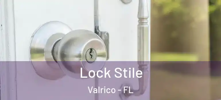  Lock Stile Valrico - FL