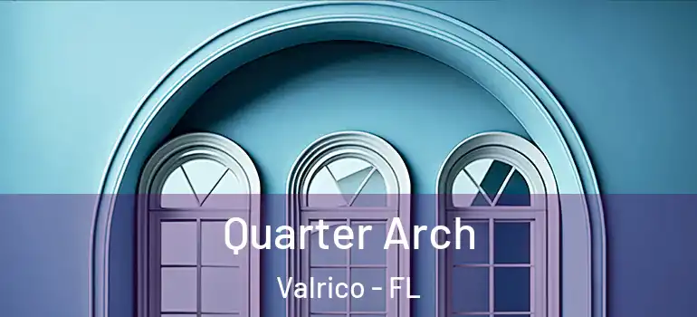  Quarter Arch Valrico - FL