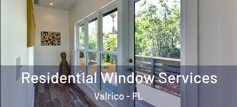  Residential Window Services Valrico - FL