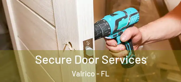  Secure Door Services Valrico - FL