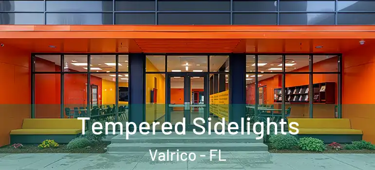  Tempered Sidelights Valrico - FL